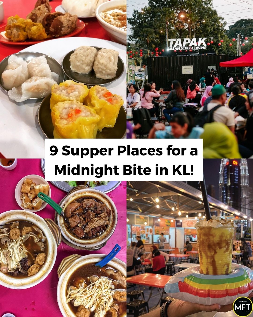 9 Supper Places for a Midnight Bite in KL!